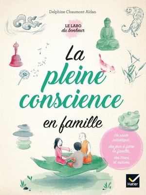 cover image of La pleine conscience en famille